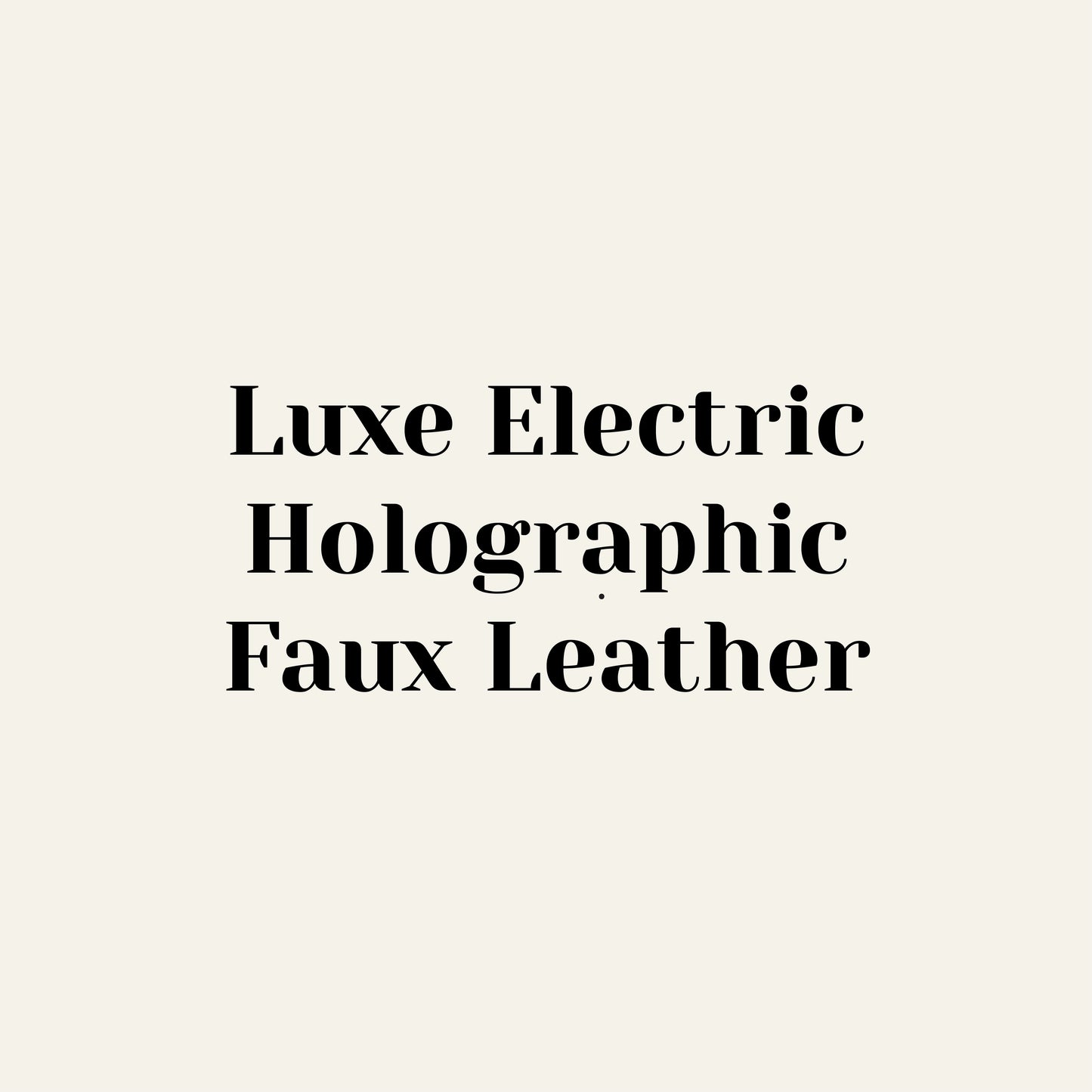 Luxe Electric Faux Leather
