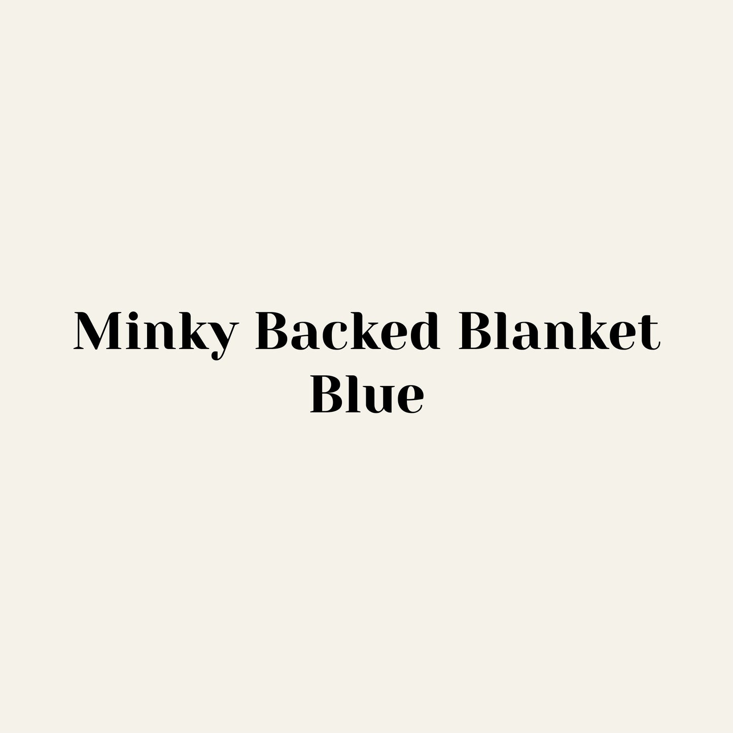 Minky Blanket - Blue Minky Fleece Backing