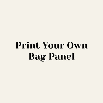 Print Your Own Bag Panel
